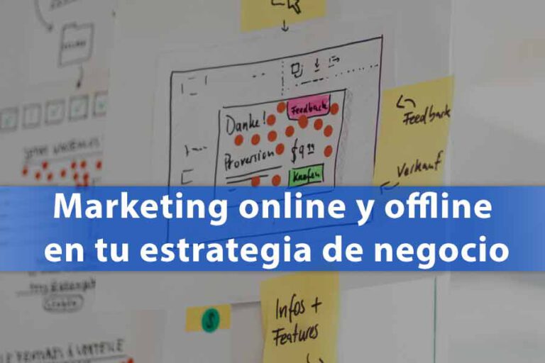 Todo lo que debes saber sobre el marketing online y offline
