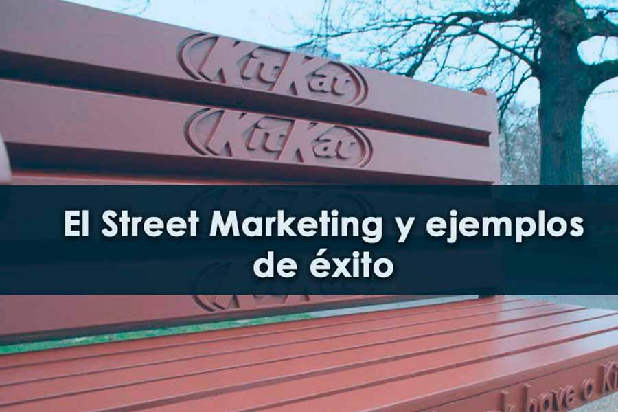 Street marketing y ejemplos de éxito