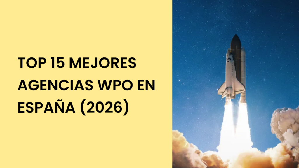 top 15 Mejores agencias WPO en España (2026)